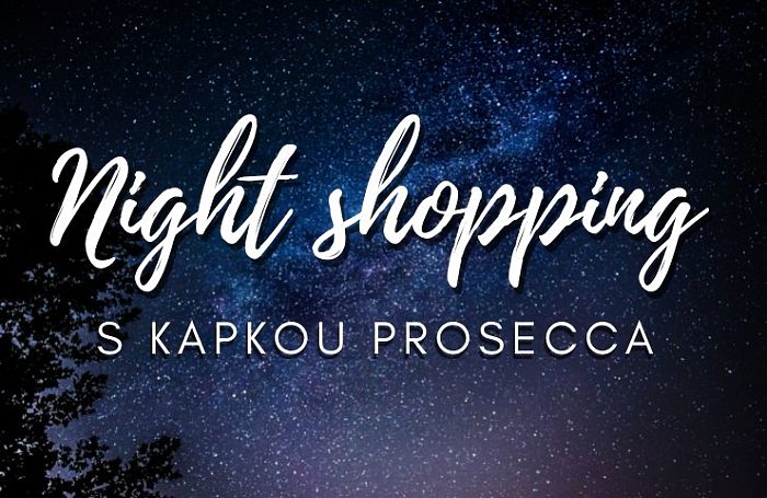 Night shopping s kapkou prosecca